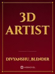 3D Artist Realistic Novel