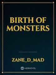 Birth of Monsters Twenty Novel