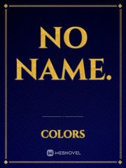 No name. Name Novel
