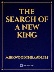 The Search Of A New King Book