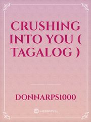 Crushing into you ( Tagalog ) Book