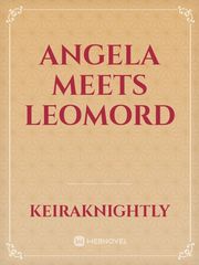 Angela meets Leomord