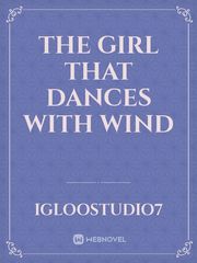 The Girl that dances with Wind Book