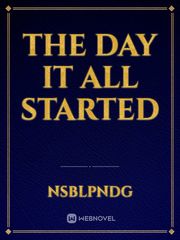 The Day it All Started Book