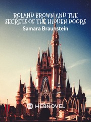 Roland Brown and The Secrets of the Hidden Doors Erotic Short Novel