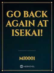 Go Back Again At Isekai! Book