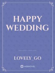 Happy wedding Wedding Novel
