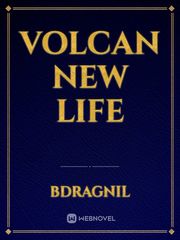 Volcan new life Classics Novel