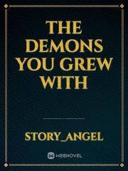 The demons you grew with Book