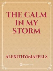 THE CALM IN MY STORM Book