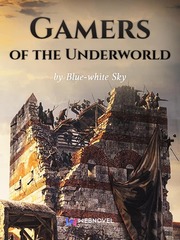 Gamers of the Underworld Gamers Novel