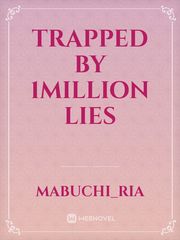 Trapped by 1Million Lies Book