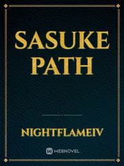 Sasuke path Sasuke Shinden Novel