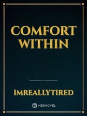 Comfort Within Comfort Novel