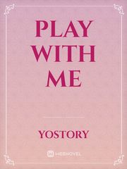 play with me Play With Me Novel