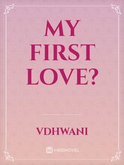 My first love? Innocent Novel