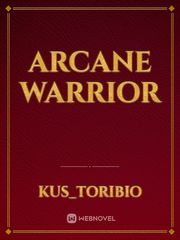 Arcane Warrior