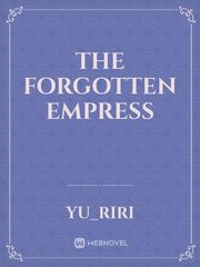 The Forgotten Empress Book