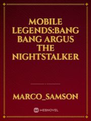 Mobile Legends:Bang Bang
Argus the Nightstalker Book