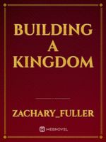 building a kingdom