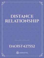 DISTANCE RELATIONSHIP Relationship Novel