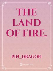 The land of fire. Kyle Xy Novel