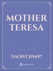 Mother Teresa Mother Novel
