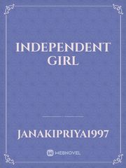 independent girl Independent Novel