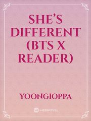 She’s different (BTS x reader) Book