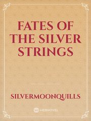Fates Of The Silver Strings Book