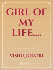 Girl of my life.... Book