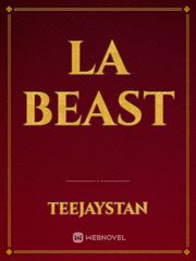 La Beast Beast Novel