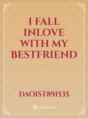 i fall inlove with my bestfriend Book