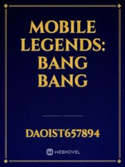 Mobile Legends:
Bang Bang Desperation Novel