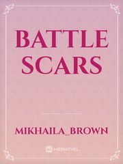 Battle scars Breath Mints And Battle Scars Novel
