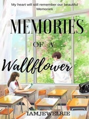 Memories of a Wallflower(Taglish) Wallflower Novel