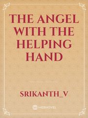 The Angel with the helping hand Book