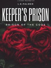 Keeper's Prison Inkitt Novel
