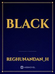 bLaCk Black Novel