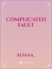 Complicated Fault Complicated Novel