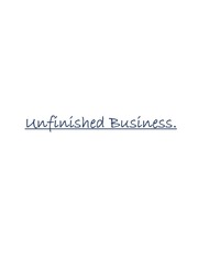 Unfinished Business. Unfinished Novel