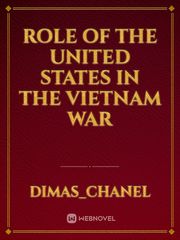 Role of the United States in the Vietnam War Vietnam War Novel