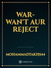 WAR- Wan't aur Reject Book