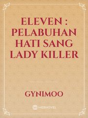 Eleven : Pelabuhan Hati Sang Lady Killer Book