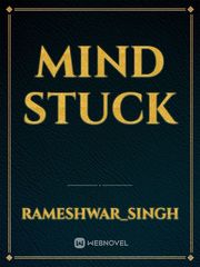 mind stuck Knowledge Novel