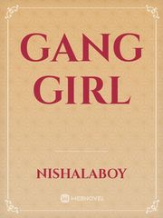 Gang Girl Gang Novel