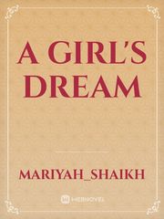 A Girl's Dream Dreams Novel