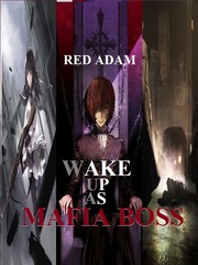 Wake Up As Mafia Boss Mafia Novel