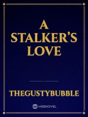 A Stalker’s Love Book