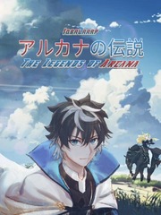 The Legends of Arcana (Arukana no Densetsu) Saijaku Muhai No Bahamut Novel